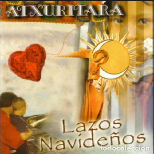 CDs de m&uacute;sica: CD ATXURITARRA - Lazos Navide&ntilde;os - Hilargi Records 026824 - 1999 (NM/NM)