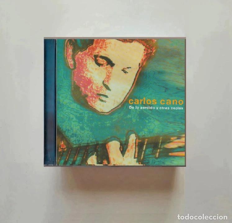 CDs de m&uacute;sica: CARLOS CANO. DE LO PERDIDO Y OTRAS COPLAS. CD.
