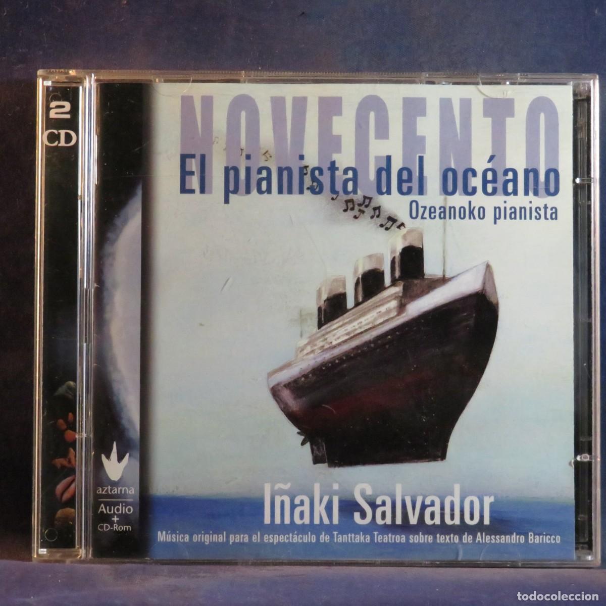 CDs de m&uacute;sica: I&Ntilde;AKI SALVADOR &ndash; NOVECENTO - EL PIANISTA DEL OC&Eacute;ANO - 2 CD