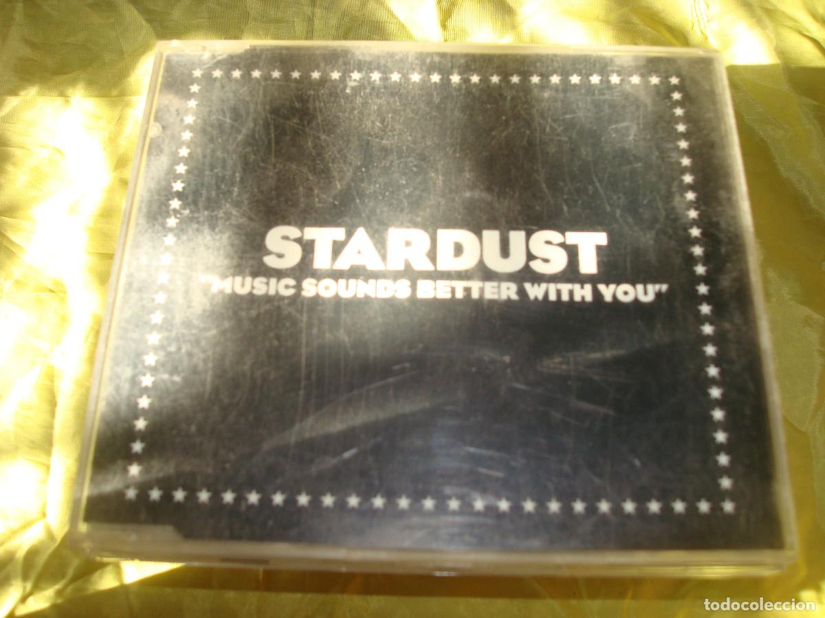 CDs de m&uacute;sica: STARDUST. MUSIC SOUNDS BETTER WITH YOU. CD SINGLE.