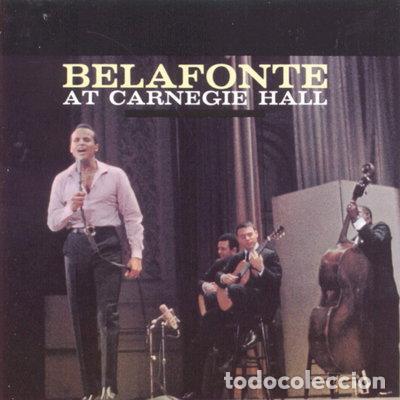 CDs de m&uacute;sica: Belafonte at Carnegie Hall- 0886976919627