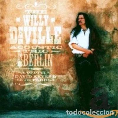 CDs de m&uacute;sica: The Willy DeVille Acoustic Trio in Berlin- 5034504124325