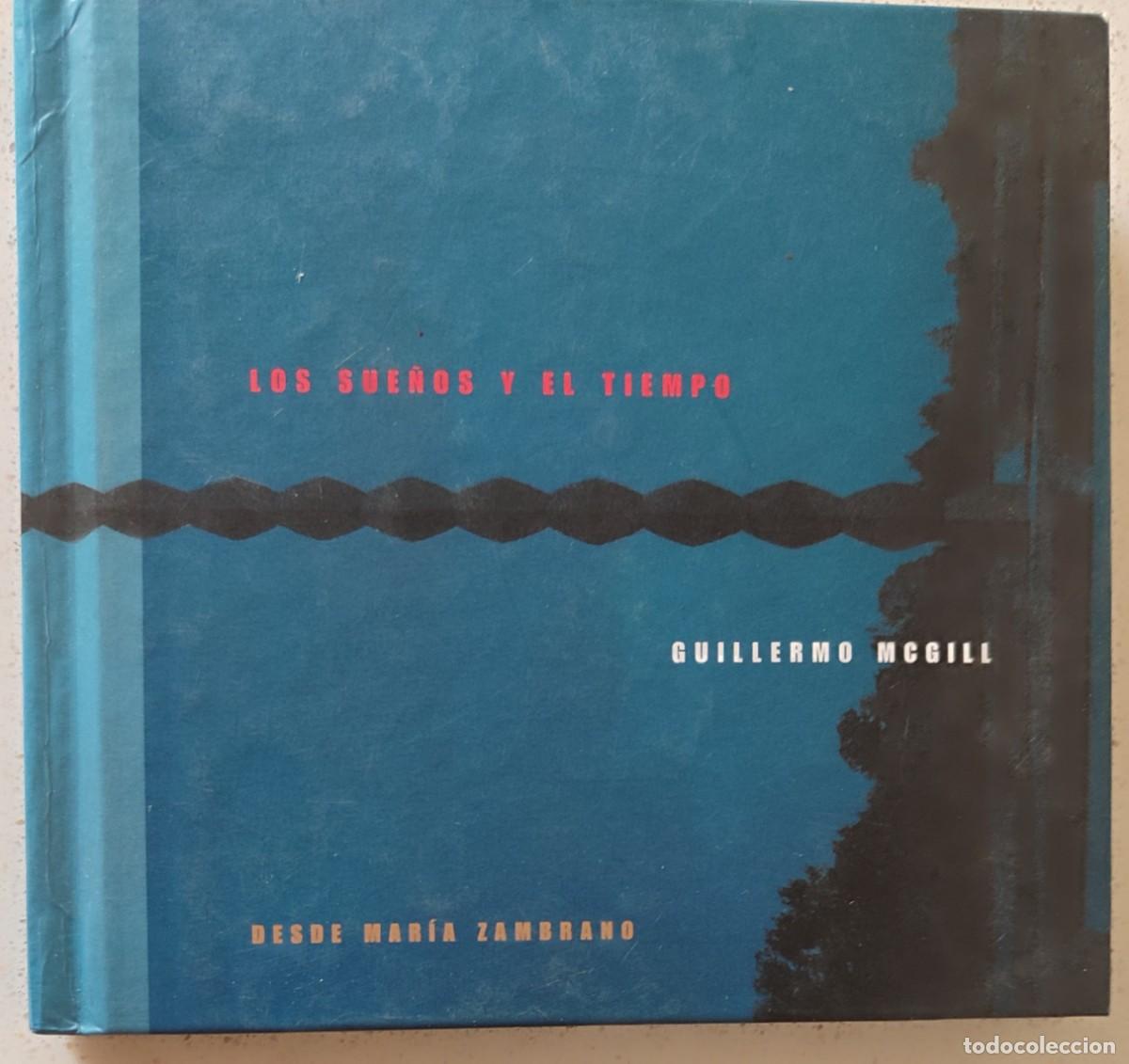 CDs de m&uacute;sica: Guillermo McGill &ndash; Los Sue&ntilde;os Y El Tiempo (CD ALBUM BOOK) 1999 - 9 TEMAS