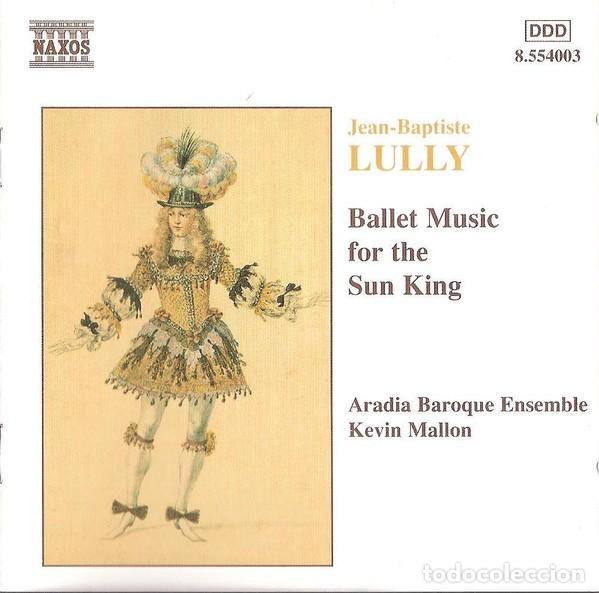 CDs de m&uacute;sica: Jean-Baptiste Lully - Ballet Music for the Sun King (Naxos)