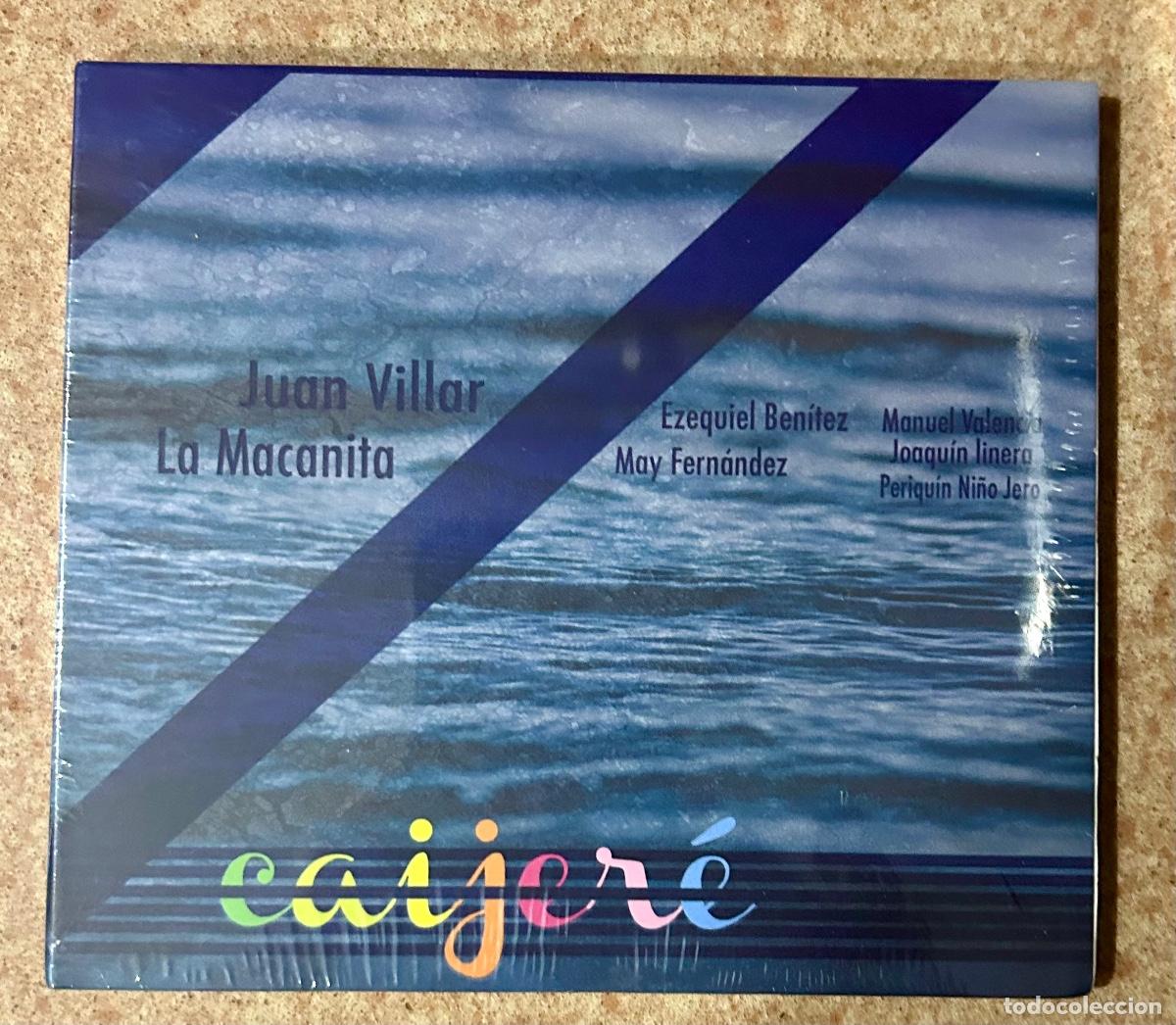 CDs de m&uacute;sica: Caijet&eacute; - Juan Villar, La Macanita, Ezequiel Ben&iacute;tez