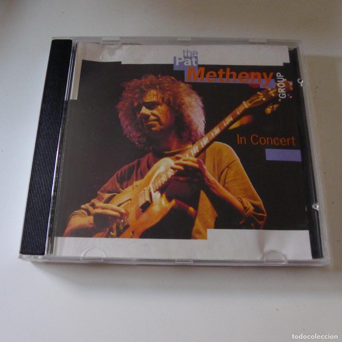 CDs de m&uacute;sica: The Pat Metheny Group &ndash; In Concert CD