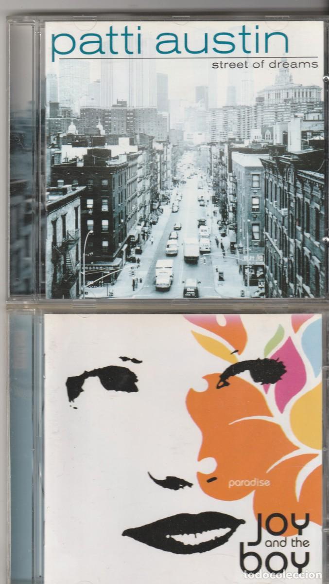 CDs de m&uacute;sica: 2 CDS REBAJARISIMOS-PATTI AUSTIN - STREET OF DREAMS + JOY AND THE BOY -PARADISE-