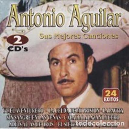 CDs de m&uacute;sica: ANTONIO AGUILAR &rdquo;Sus mejores canciones&rdquo; (Doble CD con 24 &eacute;xitos)