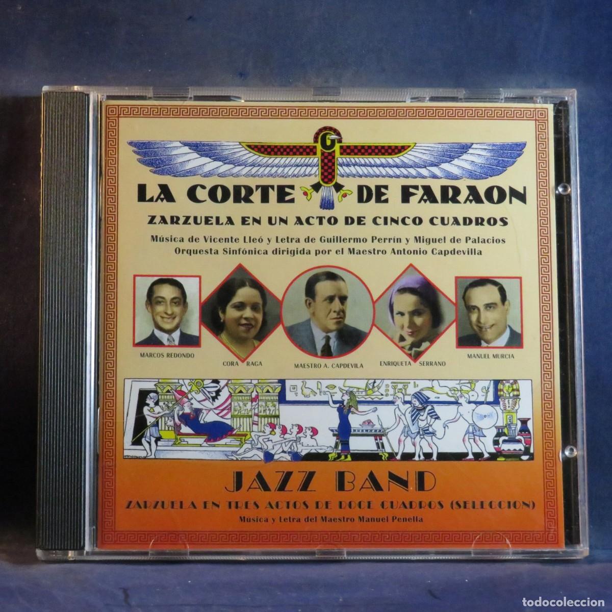 CDs de m&uacute;sica: LA CORTE DE FARAON - ZARZUELA EN UN ACTO DE CINCO CUADROS - JAZZ BAND - CD