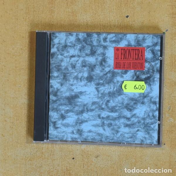 CDs de m&uacute;sica: LA FRONTERA - ROSA DE LOS VIENTOS - CD