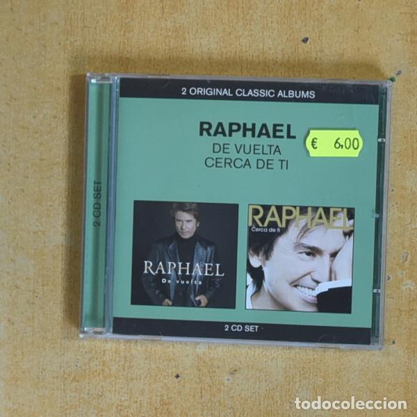 CDs de m&uacute;sica: RAPHAEL - DE VUELTA / CERCA DE TI - CD