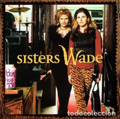 CDs de m&uacute;sica: Sisters Wade- 0659877970628