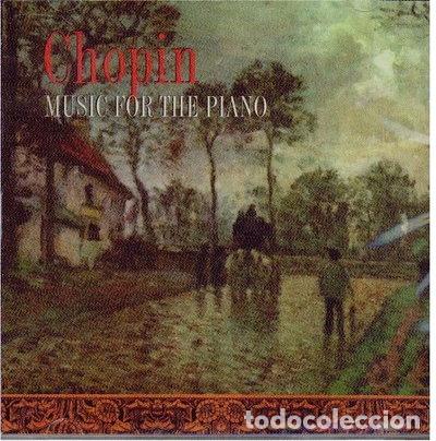 CDs de m&uacute;sica: Chopin: Music for the Piano- 0027726506722