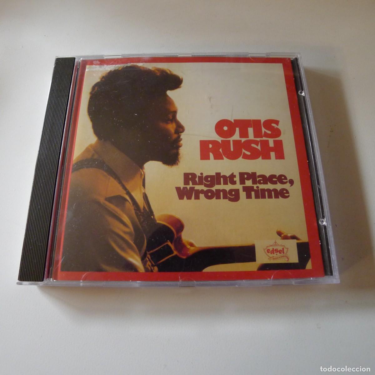CDs de m&uacute;sica: Otis Rush &ndash; Right Place, Wrong Time CD edicion UK - Foto 1