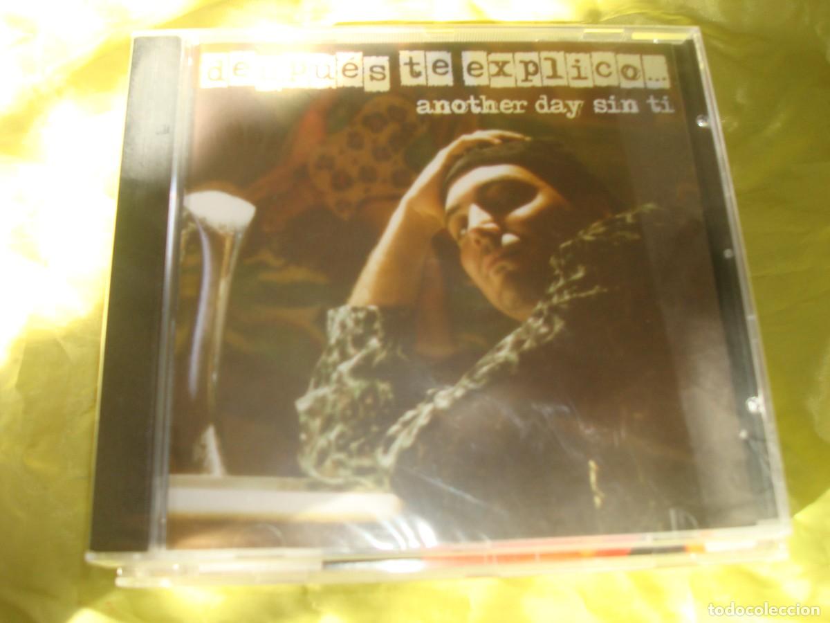 CDs de m&uacute;sica: DESPUES TE EXPLICO. ANOTHER DAQY SIN TI. CD. PRECINTADO (#) - Foto 1