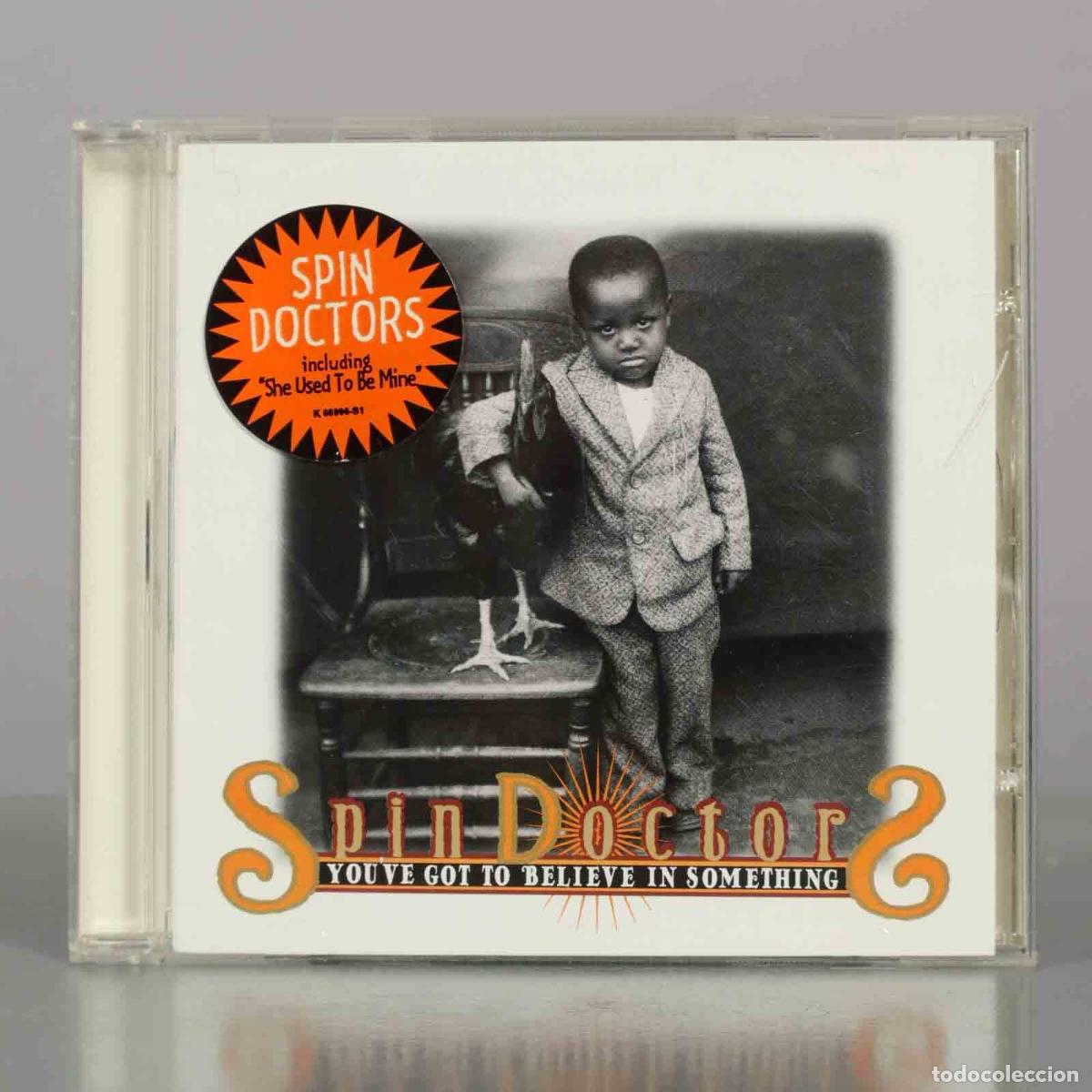 CDs de m&uacute;sica: CD. You&acute;ve Got to Believe in Something - Spin Doctors