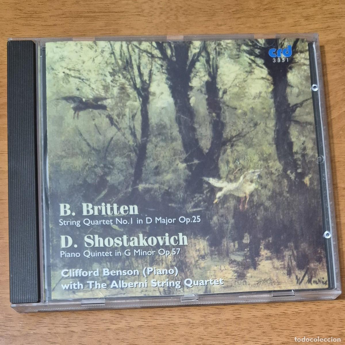CDs de m&uacute;sica: STRING QUARTET N1 IN D MAJOR OP.24 - B. BRITTEN / PIANO QUINTET IN G MINOR OP.57 -D. SHOSTAKOVICH CD