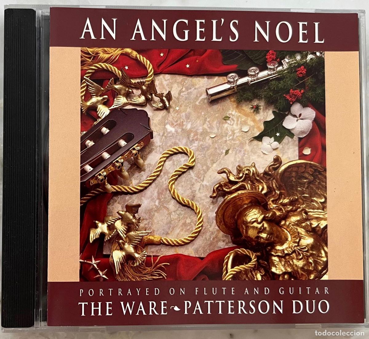 CDs de m&uacute;sica: AN ANGEL&acute;S NOEL. THE WARE PATTERSON DUO. PORTRAYED ON FLUTE AND GUITAR. CD 1991