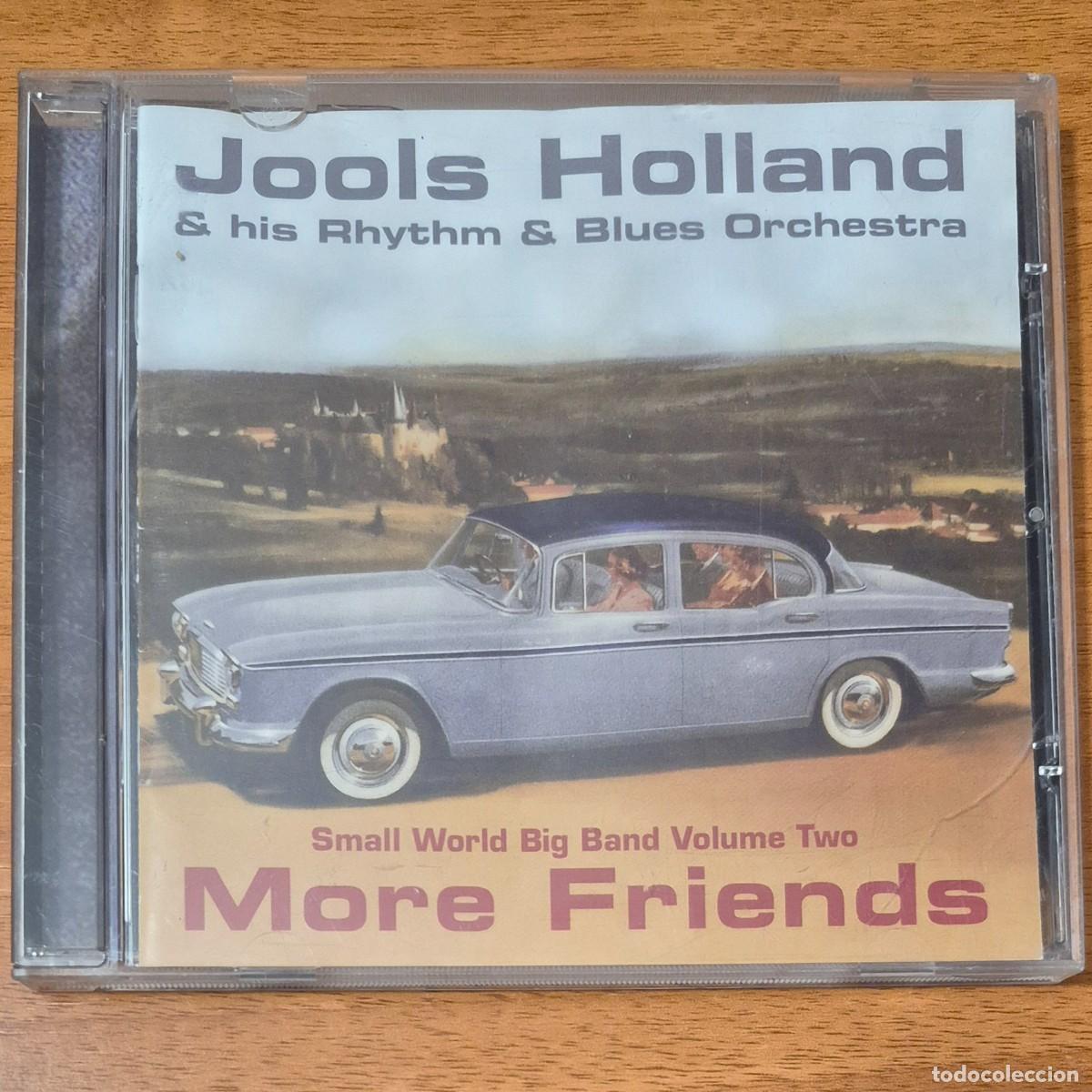 CDs de m&uacute;sica: MORE FRIENDS (SMALL WORLD BIG BAND VOLUME TWO) - JOOLS HOLLAND & HIS RHYTHM & BLUES ORCHESTRA (CD)