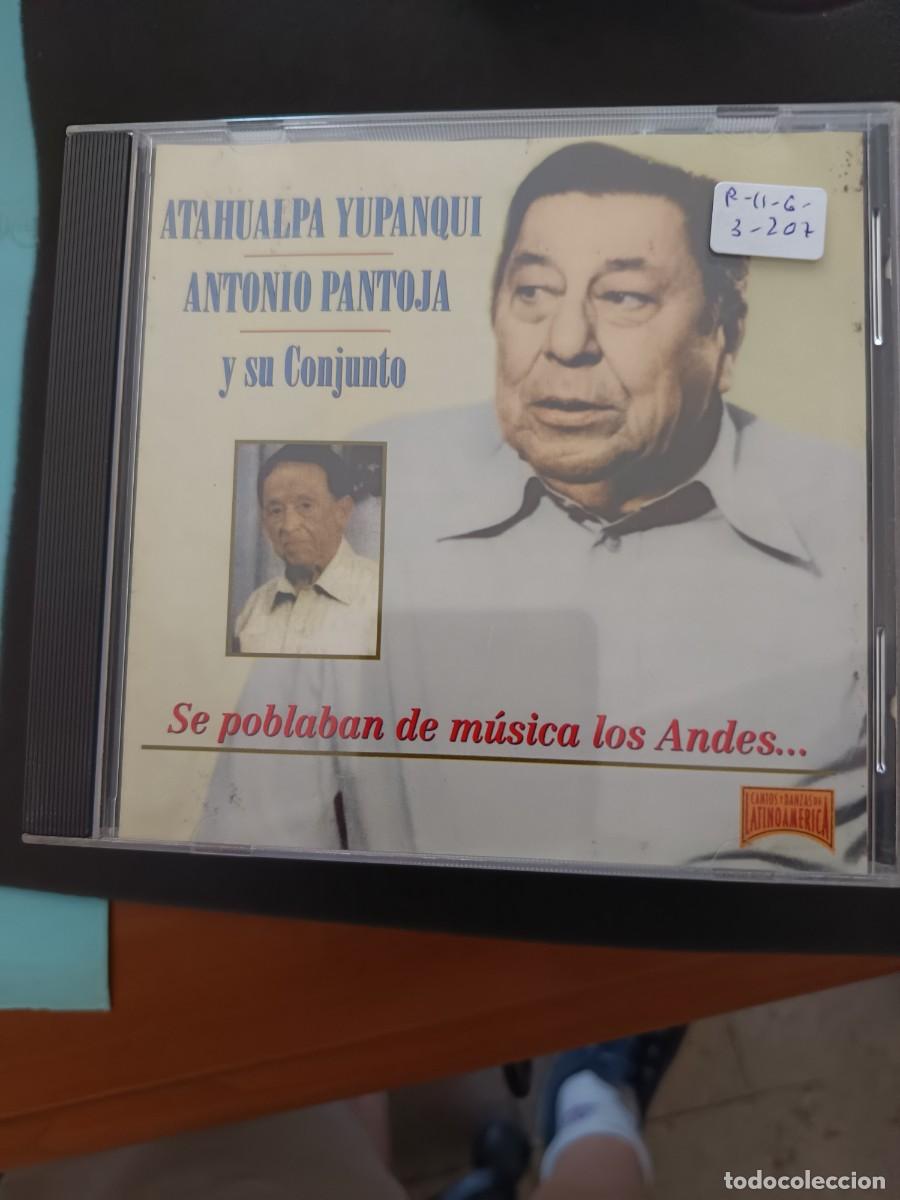 CDs de m&uacute;sica: ATAHUALPA YUPANQUI ANTONIO PANTOJA Y SU CONJUNTO. SE POBLABAN DE M&Uacute;SICA LOS ANDES
