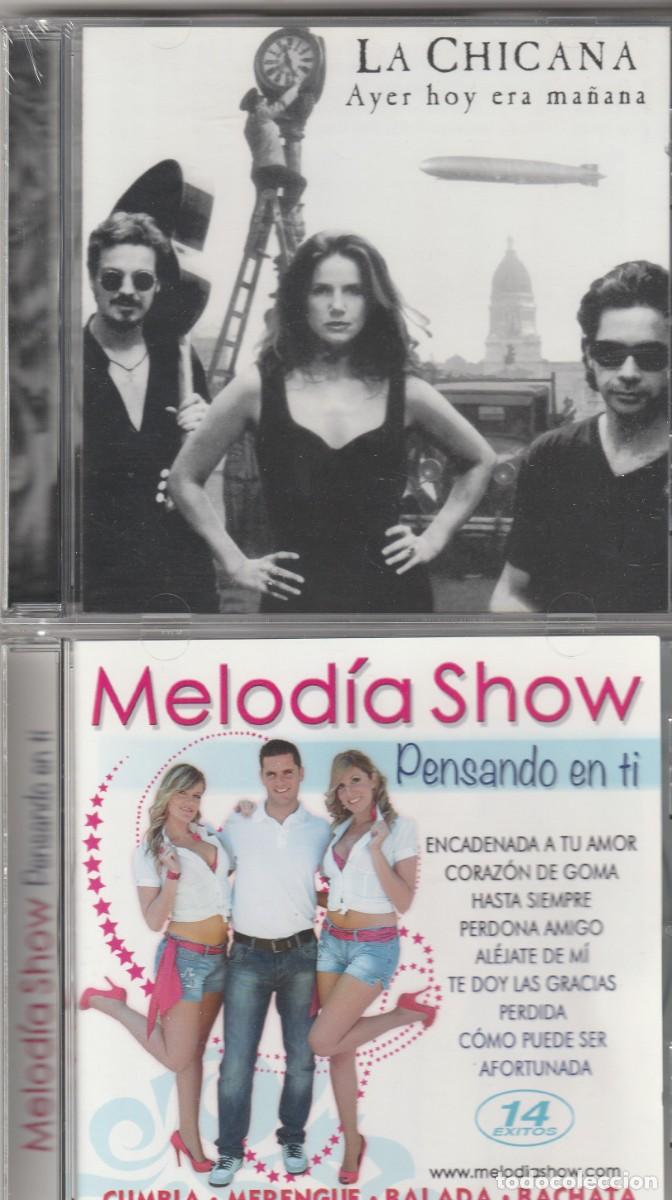 CDs de m&uacute;sica: LA CHICANNA AYER HOY ERA MA&Ntilde;ANA + MELODIA SHOW PENSANDO EN TI-PRECIOS DE FABRICA