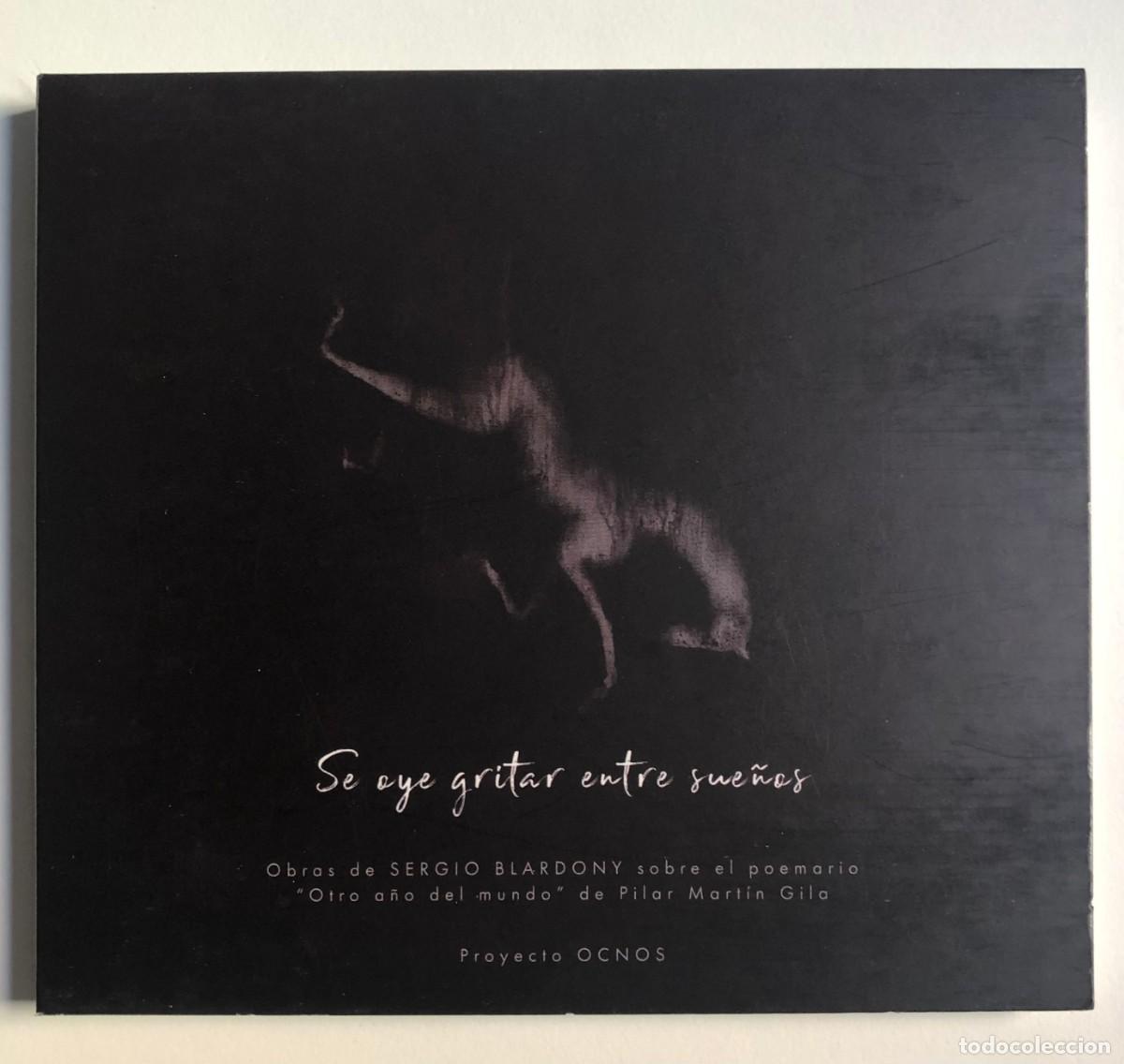 CDs de m&uacute;sica: CD Sergio Blardony - Se oye gritar entre sue&ntilde;os - Proeycto OCNOS, Pilar Mart&iacute;n Gila