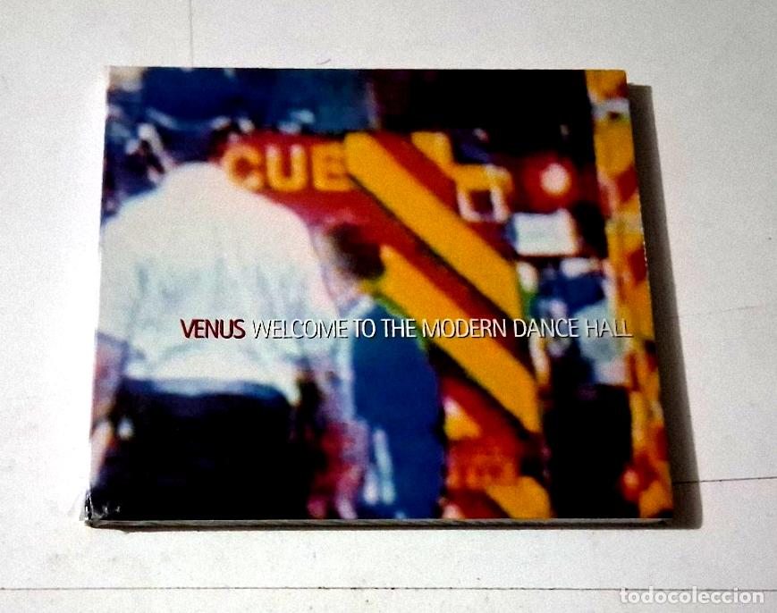 CDs de m&uacute;sica: VENUS &rdquo;WELCOME TO THE MORDERN DANCE HALL&rdquo; CD PRECINTADO SEALED DIGIPACK