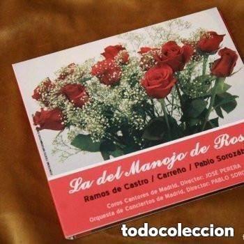 CDs de m&uacute;sica: La del Manojo de rosas, Ramos de Castro, Carre&ntilde;o, Pablo Soroz&aacute;bal. Novoson 2010.