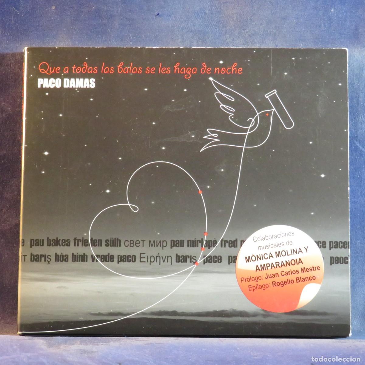 CDs de m&uacute;sica: PACO DAMAS - QUE A TODAS LAS BALAS SE LES HAGA DE NOCHE - CD