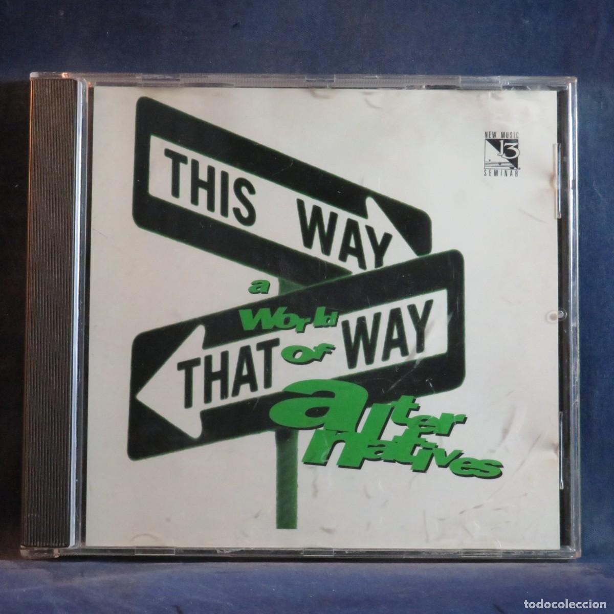CDs de m&uacute;sica: THIS WAY THAT WAY - A WORLD OF A ALTERNATIVES - CD