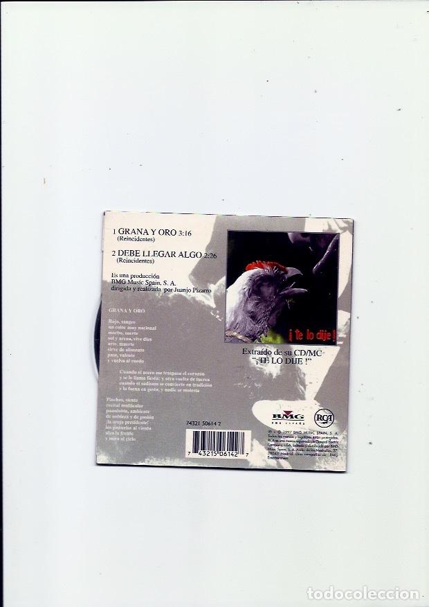 CDs de m&uacute;sica: REINCIDENTES. Dime. Grana y oro (2 cd single ) - Foto 3