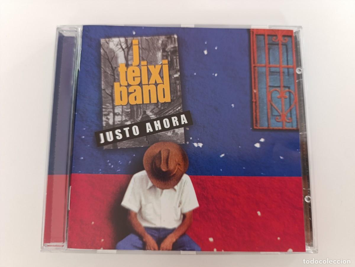 CDs de m&uacute;sica: J. TEIXI BAND 'Justo Ahora' CD &Aacute;lbum 2002 rock blues