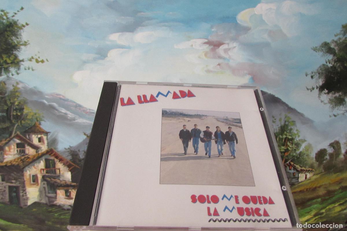 CDs de m&uacute;sica: LA LLAMADA Solo me queda la musica