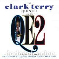 CDs de m&uacute;sica: Clark Terry Quintet- Shirley Horn, Etta Jones, Vanessa Rubin, Carrie Smith &ndash; Live On QE2