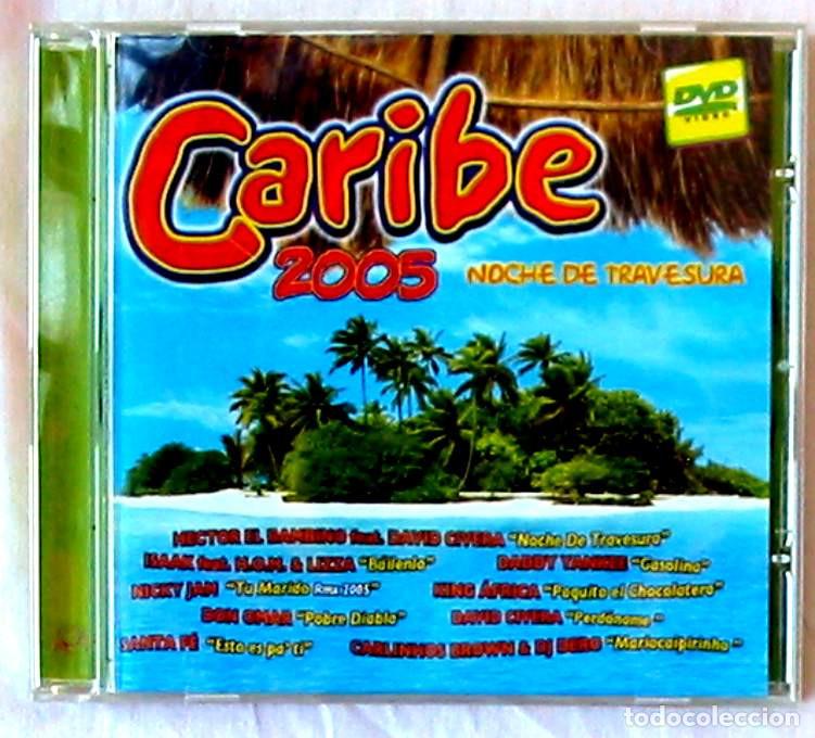 CDs de m&uacute;sica: CARIBE 2005 / NOCHE DE TRAVESURA - DVD VIDEOCLIPS - VER DESCRIPCI&Oacute;N Y FOTOS