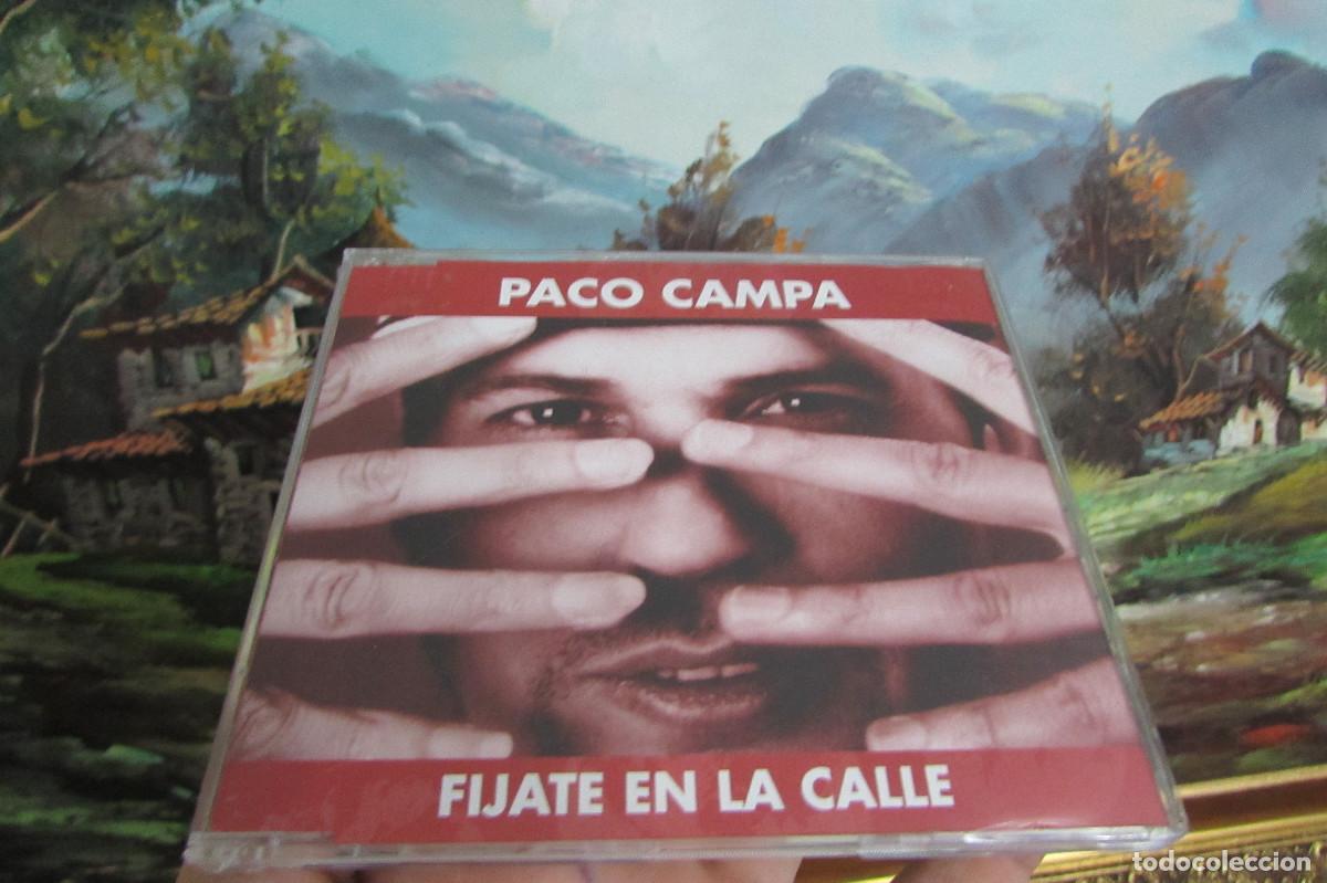 CDs de m&uacute;sica: PACO CAMPA - FIJATE EN LA CALLE - CD SINGLE