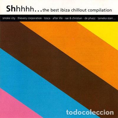 CDs de m&uacute;sica: Shhhhh... The Best Ibiza Chillout Compilation- 8421597025344