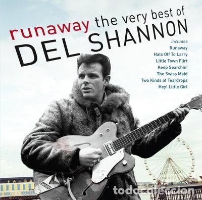 CDs de m&uacute;sica: Runaway: The Very Best Of Del Shannon- 0600753247822