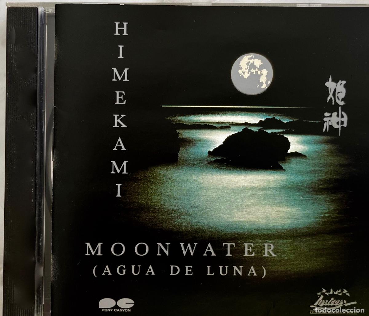 CDs de m&uacute;sica: HIMEKAMI. MOONWATER. AGUA DE LUNA. CD ESPA&Ntilde;A