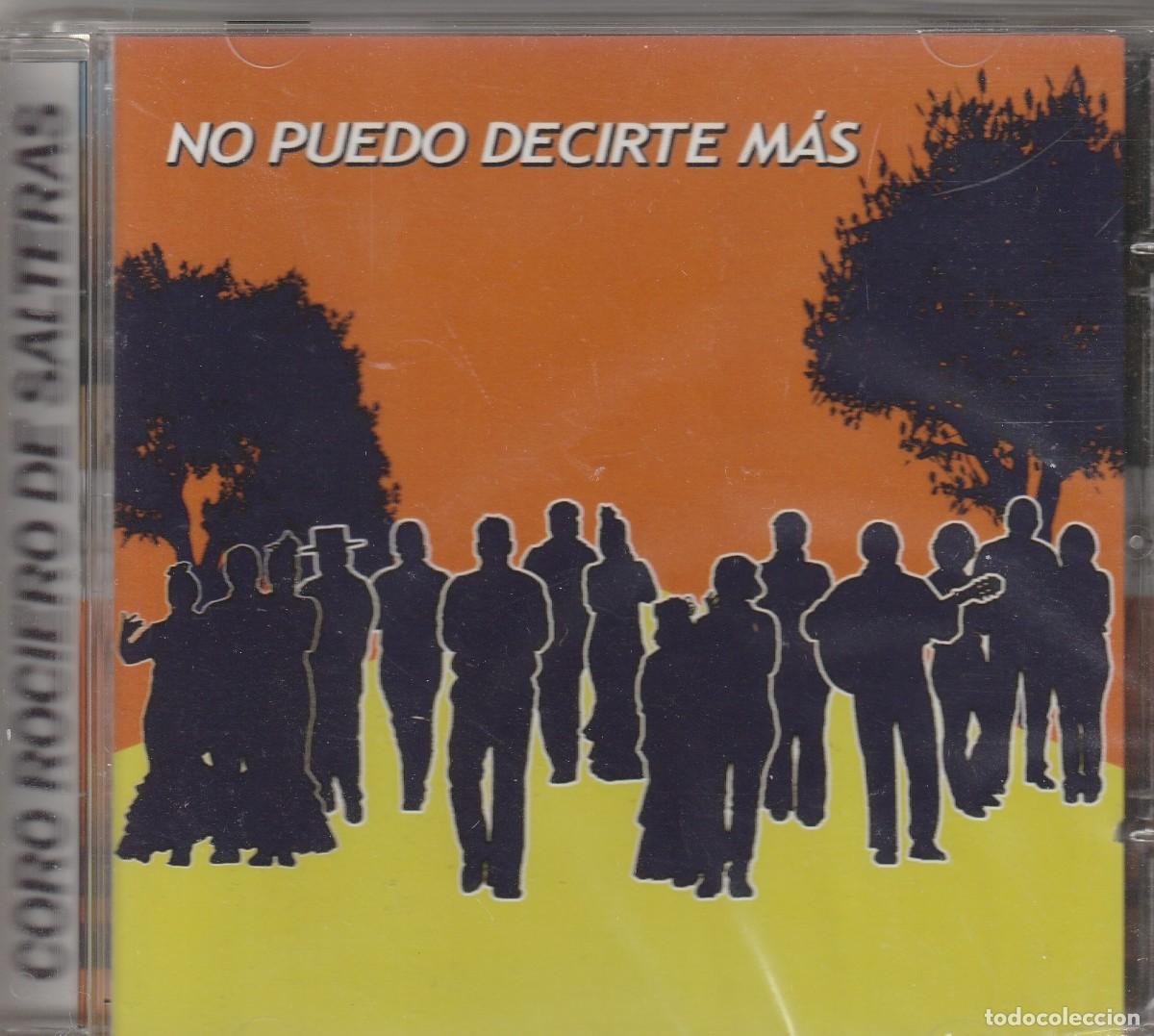 CDs de m&uacute;sica: CORO ROCIERO DE SALTERAS / NO PUEDO DECIRTE M&Aacute;S (CD FODS 2008)