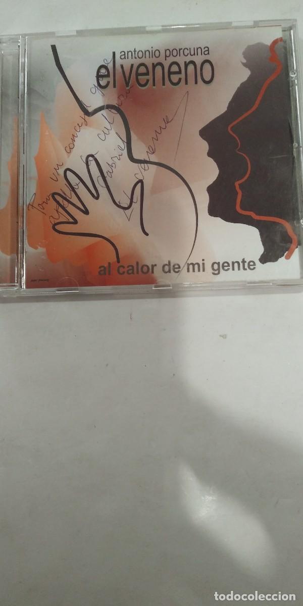 CDs de m&uacute;sica: Antonio Porcuna El Veneno Al calor de mi gente FIRMADO