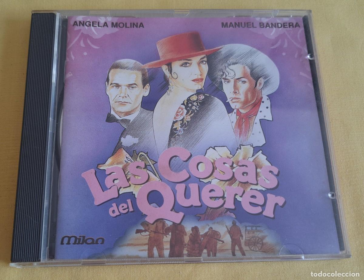 CDs de m&uacute;sica: ANGELA MOLINA Y MANUEL BANDERA - LAS COSAS DEL QUERER - Milan &ndash; CD CH 396 - SPAIN 1989