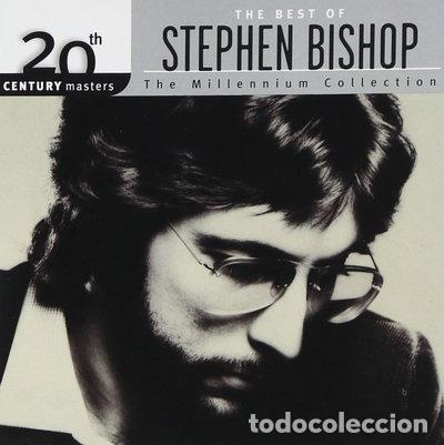 CDs de m&uacute;sica: The Best of Stephen Bishop: 20th Century Masters - The Millennium Collection- 0008811301125