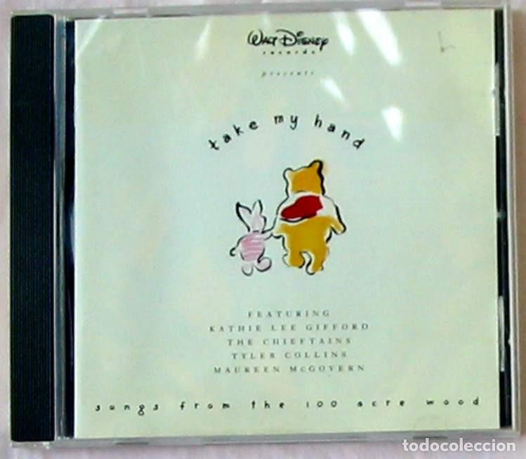 CDs de m&uacute;sica: TAKE MY HAND / SONGS FROM DE 100 ACRE WOOD - CD EN CAJA - WALT DISNEY - VER DESCRIPCI&Oacute;N Y FOTOS