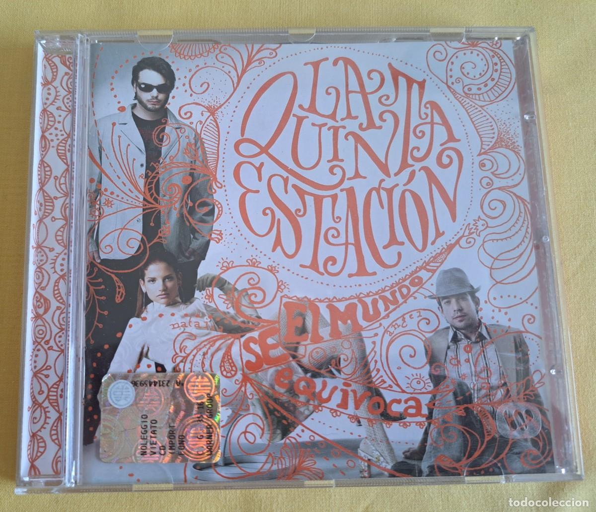 CDs de m&uacute;sica: LA QUINTA ESTACION - EL MUNDO SE EQUIVOCA - Sony BMG Music Entertainment &ndash; 82876807132 - SPAIN 2006