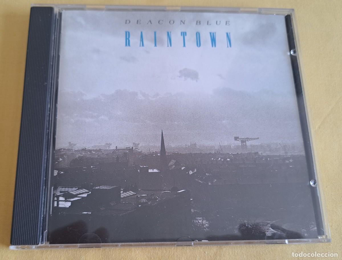 CDs de m&uacute;sica: DEACON BLUE - RAINTOWN - CBS &ndash; 450549 2 - UK & EUROPE 1987