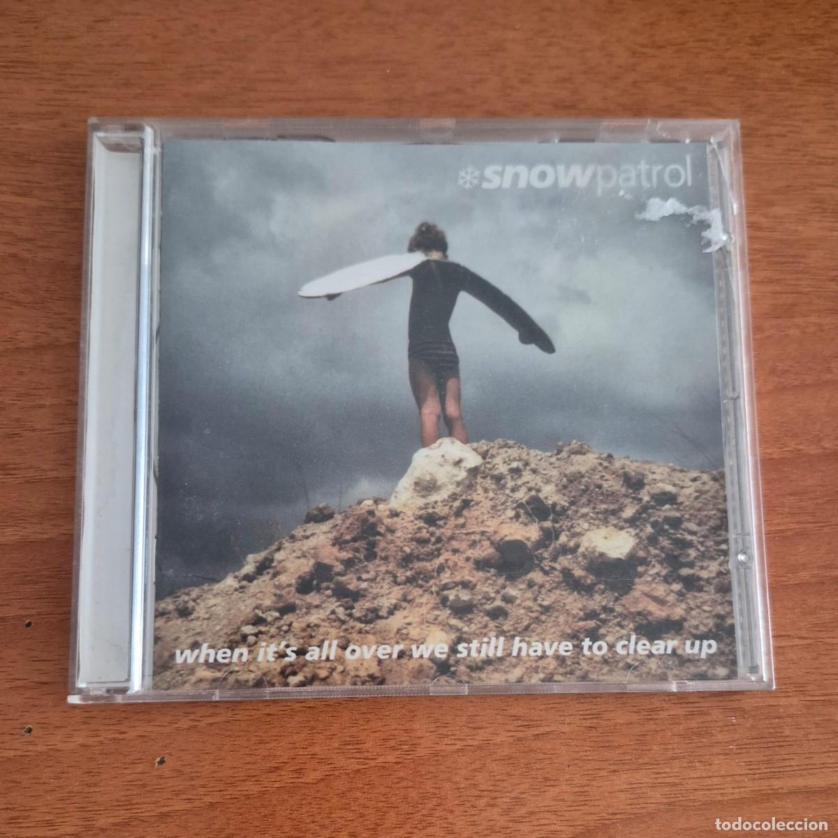 CDs de m&uacute;sica: WHEN IT'S ALL OVER WE STILL HAVE TO CLEAR UP - SNOW PATROL (CD)