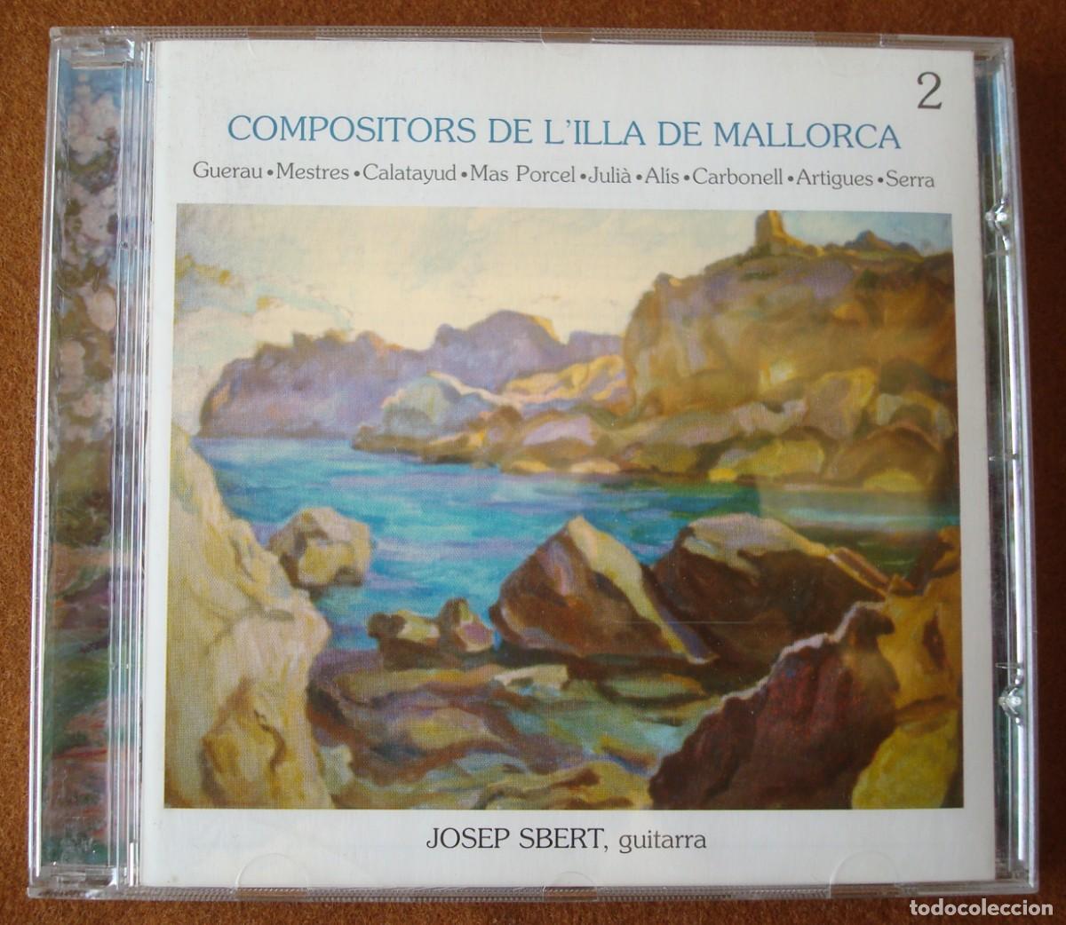 CDs de m&uacute;sica: Compositors de l'Illa de Mallorca 2 (Josep Sbert, guitarra) - 2004 Uni&oacute; M&uacute;sics (Palma de Mallorca)