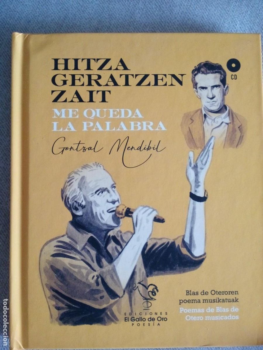CDs de m&uacute;sica: GONTZAL MENDIBIL ME QUEDA LA PALABRA CD+LIBRO BLAS DE OTERO POEMAS MUSICADOS