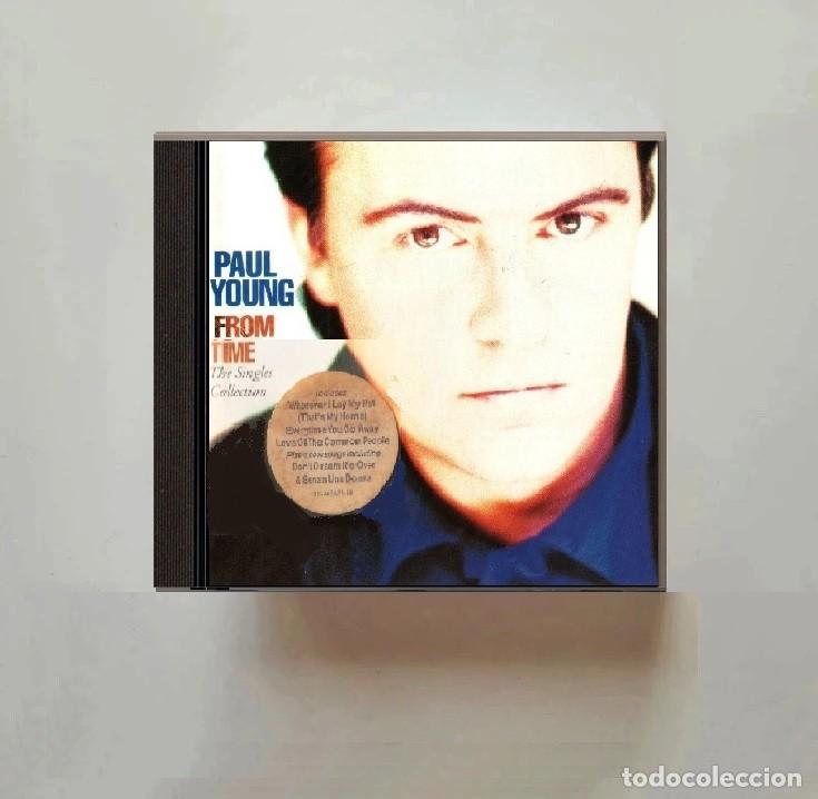 CDs de m&uacute;sica: PAUL YOUNG. FROM TIME TO TIME. THE SINGLES COLLECTION. RECOPILATORIO. CD.
